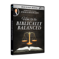 How to Be Biblically Balanced